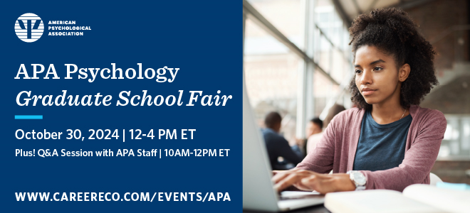 Interested in Graduate School? Register for the APA Graduate School Fair