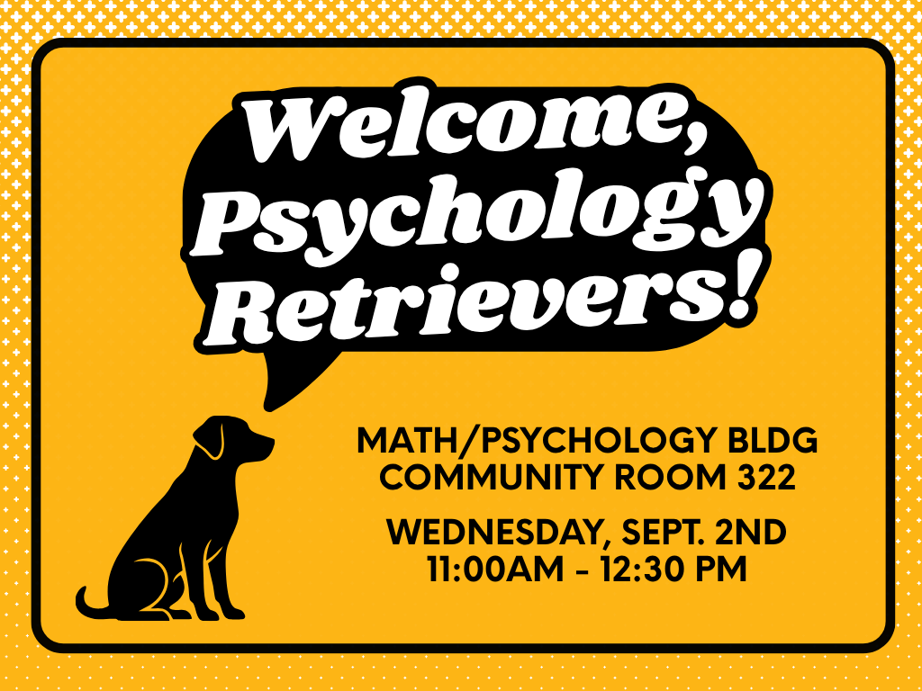 Welcome, Psychology Retrievers!